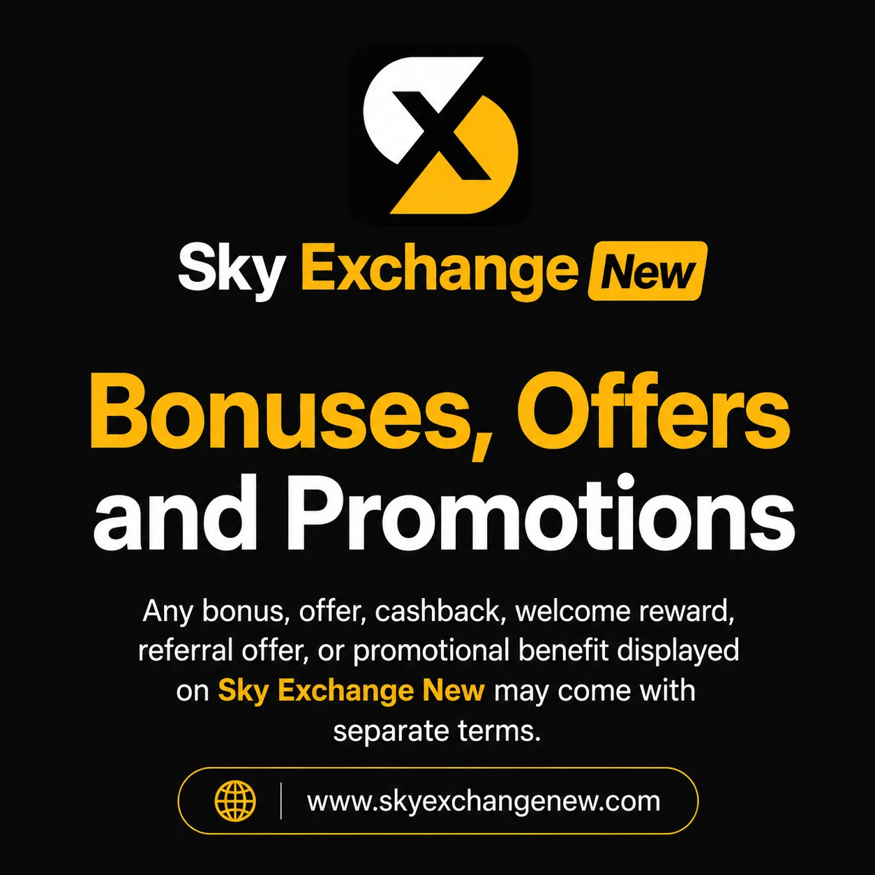 Sky Exchange New Bonuses, Offers and Promotions